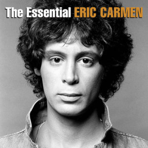 Eric Carmen的專輯The Essential Eric Carmen