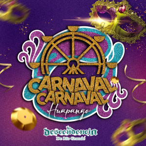 La Descendencia de Río Grande的專輯Carnaval, Carnaval