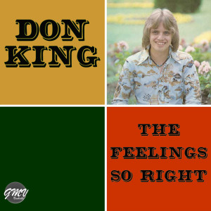 The Feelings so Right dari Don King