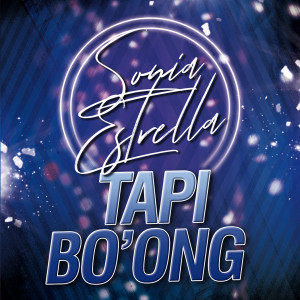 Album Tapi Bo'Ong oleh Sonia Estrella