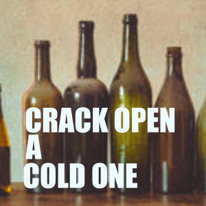 Album Crack Open A Cold One from Various Artists