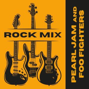Pearl Jam的專輯Rock Mix: Pearl Jam and Foo Fighters