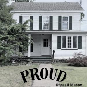 收聽Russell Mason的Proud (feat. Chris Michael)歌詞歌曲
