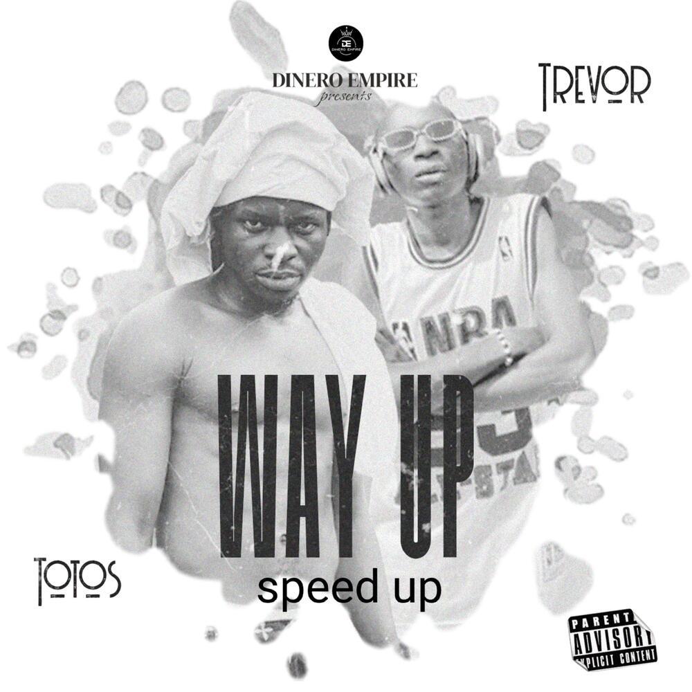 way up (speed up) (Explicit)
