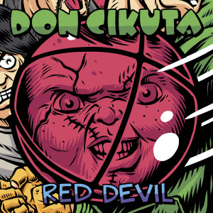 收聽Don Cikuta的Red Devil歌詞歌曲