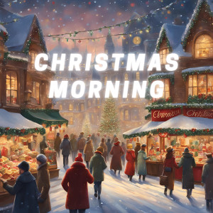 Jolly Christmas Music的專輯Christmas Morning