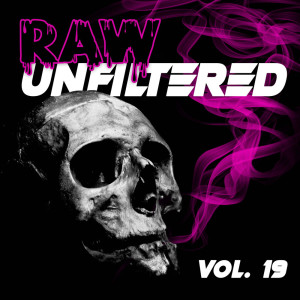 Album Raw Unfiltered, Vol. 19 (Explicit) from Various