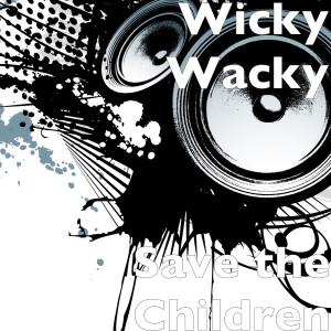 Album Save the Children from Wicky Wacky