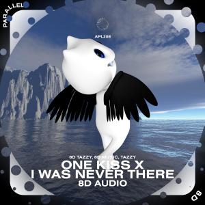Listen to One Kiss x I Was Never there - 8D Audio song with lyrics from 8D Tazzy