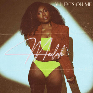 Album All Eyes on Me from Meelah