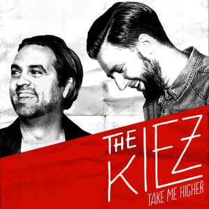 ดาวน์โหลดและฟังเพลง Take Me Higher พร้อมเนื้อเพลงจาก The Kiez