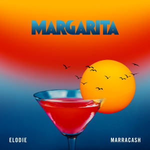 ดาวน์โหลดและฟังเพลง Margarita พร้อมเนื้อเพลงจาก Elodie