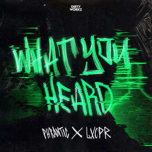 LXCPR的專輯What You Heard (Explicit)