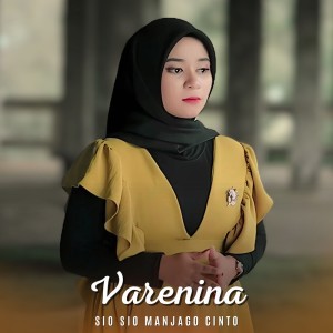 收聽Varenina的Sio Sio Manjago Cinto歌詞歌曲