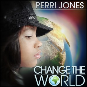 ดาวน์โหลดและฟังเพลง Change The World พร้อมเนื้อเพลงจาก Perri Jones