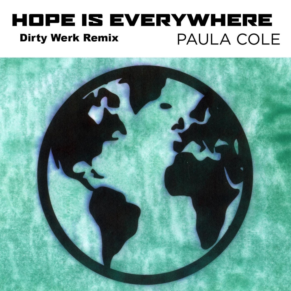 Hope Is Everywhere (Dirty Werk Remix)