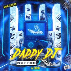 Album Daddy DJ oleh Rave Republic
