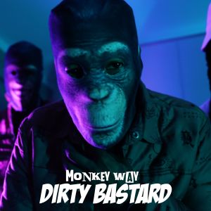 อัลบัม DIRTY BASTARD (Explicit) ศิลปิน Monkey Way
