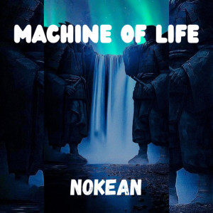 Nokean的專輯Machine Of Life