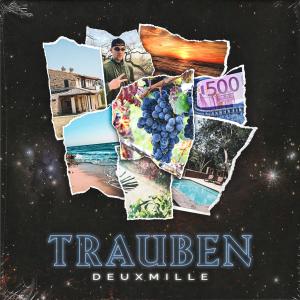 ดาวน์โหลดและฟังเพลง TRAUBEN (Explicit) พร้อมเนื้อเพลงจาก Deuxmille