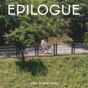 Album 에필로그 (EPILOGUE) from Jung Seung-hwan (정승환)