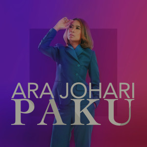 ดาวน์โหลดและฟังเพลง Paku พร้อมเนื้อเพลงจาก Ara Johari