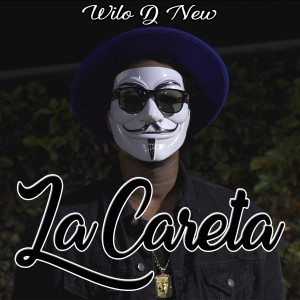 Album La Careta from Wilo D' New