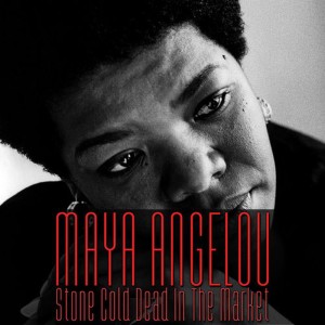 ดาวน์โหลดและฟังเพลง Stone Cold Dead in the Market พร้อมเนื้อเพลงจาก Maya Angelou