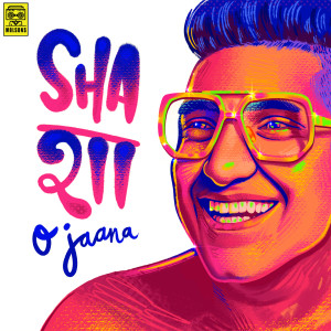 收听Shashwat Sachdev的Sha- O Jaana歌词歌曲