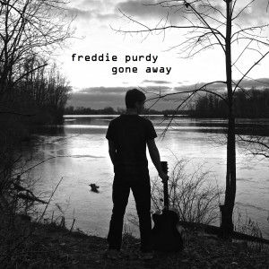 Listen to Gone Away song with lyrics from Freddie Purdy