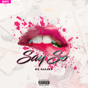 Album Say So (Explicit) from Pa Salieu