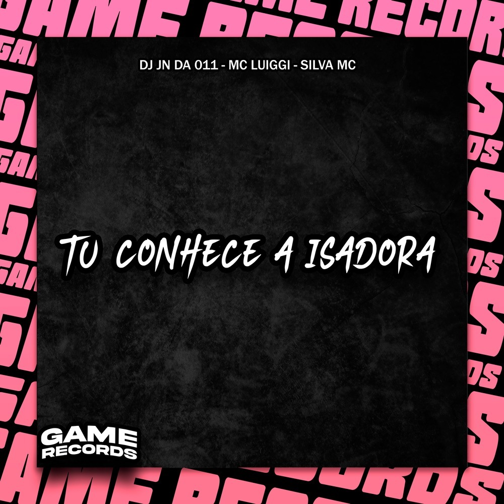 Tu Conhece a Isadora (Explicit)
