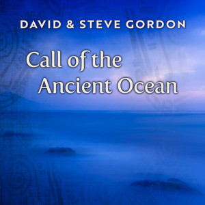 David & Steve Gordon的專輯Call of the Ancient Ocean