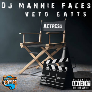 Dj Mannie Faces的專輯Actress (Explicit)