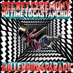 millennium parade的專輯No Time to Cast Anchor