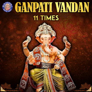 Ganpati Vandan 11 Times dari Rajalakshmee Sanjay