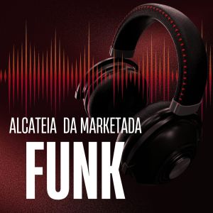 的專輯Alcateia da Marketada (Explicit)