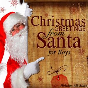 收聽Holiday All-Stars的Christmas Greeting from Santa to Sebastian歌詞歌曲