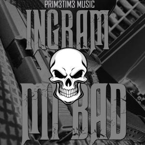 收听Ingram的Mi Bad (feat. PRIMETIME MUSIC)歌词歌曲