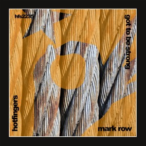 收聽Mark Row的Got to Be Strong (Original Mix)歌詞歌曲