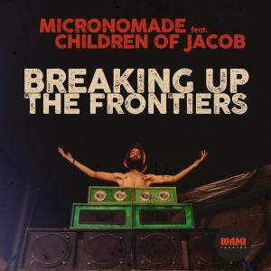 Album Breaking Up the Frontiers from Micronómade