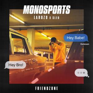 ดาวน์โหลดและฟังเพลง Friendzone พร้อมเนื้อเพลงจาก Monosports