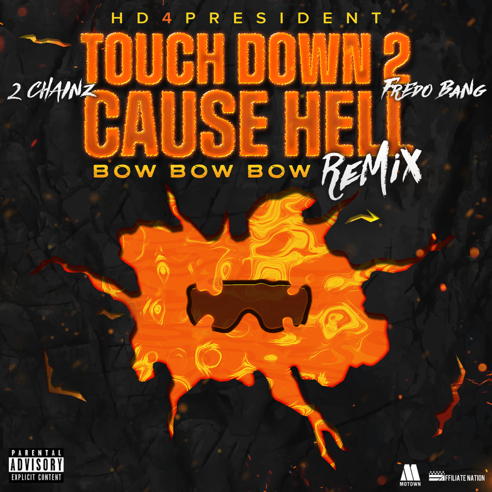 Touch Down 2 Cause Hell(Bow Bow Bow) (Explicit)