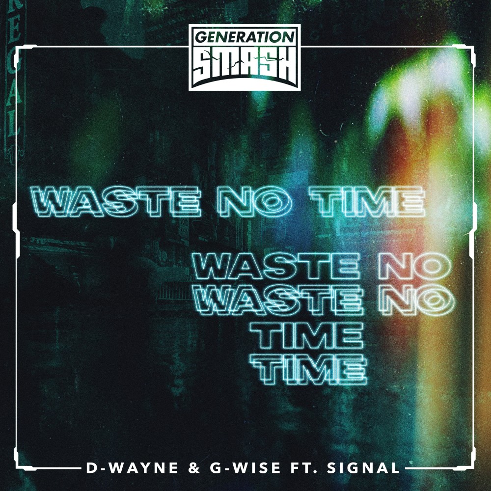 Waste No Time