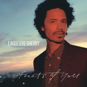 Eagle-Eye Cherry的專輯Streets of You