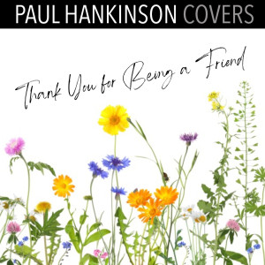 Paul Hankinson Covers的專輯Thank You for Being a Friend - Golden Girls Theme (Piano Version)