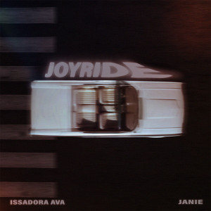ดาวน์โหลดและฟังเพลง Joyride พร้อมเนื้อเพลงจาก Issadora Ava