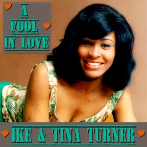 Ike Turner & The Kings Of Rhythm的專輯A Fool in Love