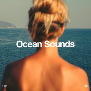 Album "!!! Ocean Sounds !!!" oleh Relajación