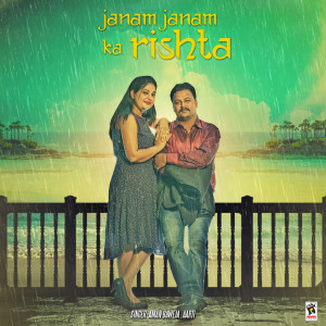 Dengarkan Janam Janam Ka Rishta lagu dari Aman Baweja dengan lirik